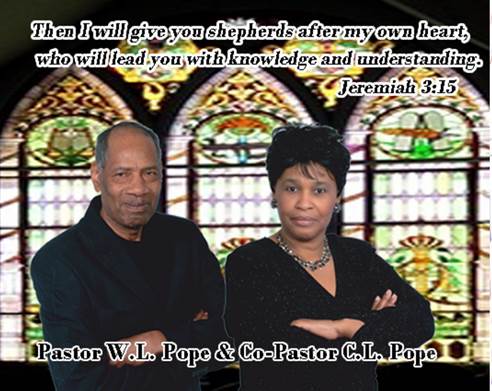 Benevolent Love Pastor W.L. Pope & So-Pastor C.L. Pope